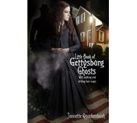 Little Book of Gettysburg Ghosts: 2 (Pennsylvania Ghost Books)