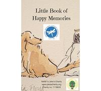 Little Book of Happy Memories: A collection of happy childhood memories