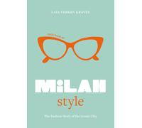 Little Book of Milan Style: The Fashion History. Graves