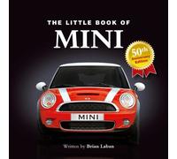 Little Book of Mini: 50th Anniversary Edition (The Little Book)