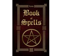 Little Book of Spells: 1 (The Witches Book of Spells)