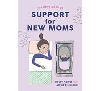 Little Book of Support for New Moms