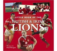 Little Book of the British and Irish Lions (The Little Book)