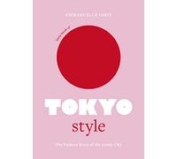 Little Book of Tokyo Style : The Fashion History of the Iconic City