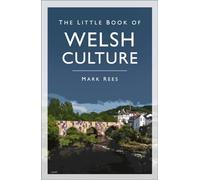 The Little Book of Welsh Culture