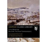 Little Books on Religion. The Four Temperaments