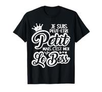 Little Boss, I May Be Small But It's Me The Boss T-Shirt