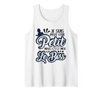 Little Boss, I May Be Small But It's Me The Boss Tank Top