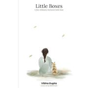 Little Boxes: A few ordinary moments, held close