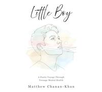 Little Boy: A Poetic Voyage Through Teenage Mental Health