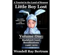 Little Boy Lost: Volume One (Rockford Court Recollections 1968 - 1976)