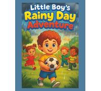 Little Boy's Rainy Day Adventure (You Tell the Story Coloring Books)