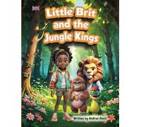 Little Brit and the Jungle Kings (Little Brit’s Big Adventures)