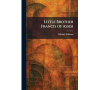 Little Brother Francis of Assisi