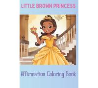 Little Brown Princess: Affirmation Coloring Book