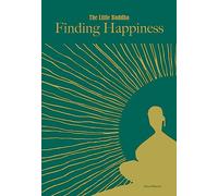 Little Buddha, The: Finding Happiness (The Little Buddha)