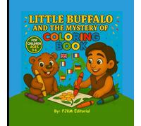 Little Buffalo and the Mystery of Coloring Book: Coloring and Activity Book for Kids Ages 3-6