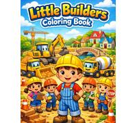 Little Builders Coloring Book