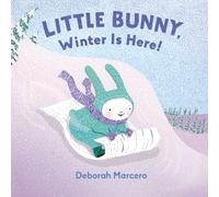 Little Bunny, Winter Is Here!