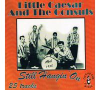 Little Caesar and Th - Still Hangin on