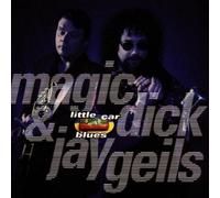 Little Car Blues by Magic Dick, Jay Geils (1996) Audio CD