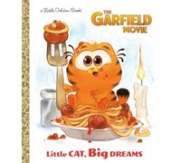 Little Cat, Big Dreams (the Garfield Movie) (Little Golden Book)