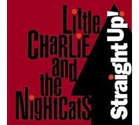 Little Charlie & the Nightcats - Straight Up [New CD] Alliance MOD