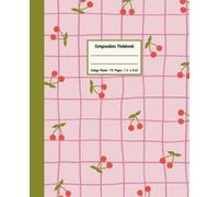 Little Cherries Composition Notebook: College Ruled Journal, 110 Pages, 7.5 x 9.25