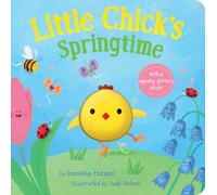 Little Chick's Springtime: A Spring Board Book for Kids