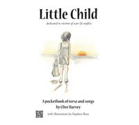 Little Child : A pocketbook of verse and songs