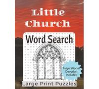Little Church Word Search: 50+ Large Print Puzzles | Inspirational Devotion Included | Great for Senior Adults