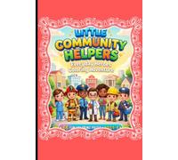 Little Community Helpers Everyday Heroes Coloring Adventure: Color-by-Example Coloring Book for Kids Ages 5-8 | 66 Fun Pages Featuring Firefighters, Doctors, Teachers & More