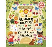 Little Country Cottage: A Summer Treasury of Recipes, Crafts and Wisdom