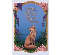 Little Coyote Tales Tome Two