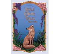 Little Coyote Tales Tome Two