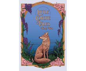 Little Coyote Tales Tome Two
