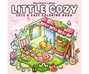 Little Cozy: Coloring Book for Adults and Teens Featuring Hygge Corners and Pocket Spaces, Easy and Cute Designs for Relaxation and Chill (Cute & Easy Coloring)