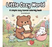 Little Cozy World: A simple cozy kawaii coloring book