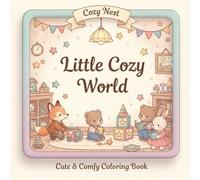 Little Cozy World: Cute & Comfy Coloring Book