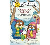 Little Critter: A Snow Day for Dog (My First I Can Read)