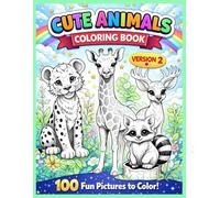Little Critter Coloring Adventure: 100 More Adorable Animal Coloring Pages for Kids - Version 2