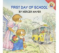 Little Critter: First Day of School: A Lift-The-Flap Book for Kids