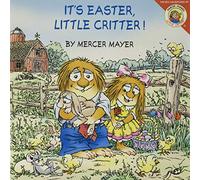 Little Critter: It's Easter, Little Critter!: An Easter and Springtime Lift-The-Flap Book for Kids