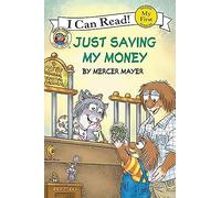 Little Critter: Just Saving My Money (My First I Can Read Little Critter's - Level Pre1 (Paper))