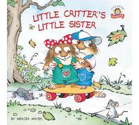 Little Critter's Little Sister!: 2-Books-In-1
