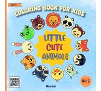 LITTLE CUTE ANIMALS Coloring Book for Kids Age 3+ VOL.2: 50 BOLD AND EASY - TO - COLOR PAGES WITH ADORABLE ANIMALS LIKE: CAT, ELEPHANT, TURTLE, ETC. A ... COLORING FOR PRESCHOOL AND KINDERGARTEN.