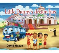 Little Danny's Dream Bus; Saving America's Pipeline XL Key