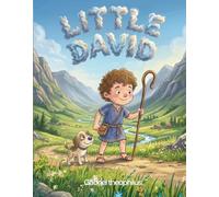 Little David: The Little Shepherd Who Trusted God ( Bible story )
