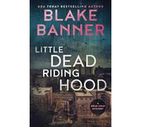 Little Dead Riding Hood: 13 (Dead Cold Mysteries)