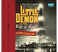 Little Demon in the City of Light: A True Story of